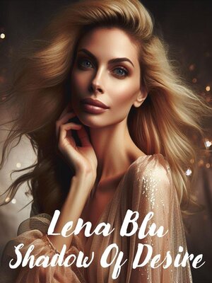 cover image of Lena Blu. Shadow of Desire